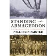 Standing At Armageddon by Painter,Nell Irvin, 9780393331929