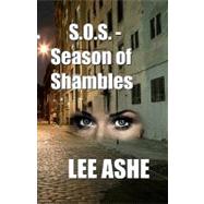 S.o.s. - Season of Shambles by Ashe, Lee, 9781450581929