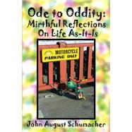 Ode to Oddity by Schumacher, John August, 9781479391929