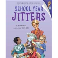 School Year Jitters by Danneberg, Julie; Love, Judy, 9781580891929