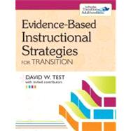 Evidence-Based Instructional Strategies for Transition by Test, David W., 9781598571929