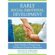 Early Social-Emotional Development by Edwards, Nicole M., Ph.D.; Denham, Susanne, 9781681251929