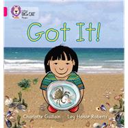 Got It! by Guillain, Charlotte; Roberts, Ley Honor, 9780007421930