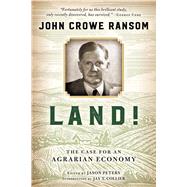 Land! by Ransom, John Crowe; Peters, Jason; Collier, Jay T., 9780268101930