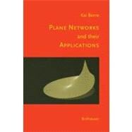 Plane Networks and Their Applications by Borre, Kai, 9780817641931