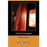The Pit of Corruption by Graham, Winifred, 9781409971931