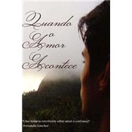 Quando O Amor Acontece by Goucher, Fernanda Monteiro, 9781515351931