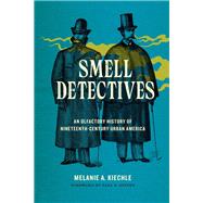 Smell Detectives by Kiechle, Melanie A.; Sutter, Paul S., 9780295741932