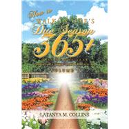 How to Walk in One's Due Season 365+ Days of the Year by Collins, Latanya M., 9781796061932