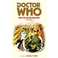 Doctor Who and the Auton Invasion by Dicks, Terrance; Davies, Russell T.; Achilleos, Chris, 9781849901932