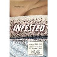 Infested by Borel, Brooke, 9780226041933