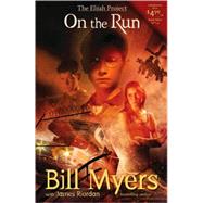 On The Run by Bill Myers With James Riordan, 9780310711933