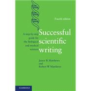 Successful Scientific Writing by Matthews, Janice R.; Matthew, Robert W., 9781107691933