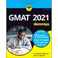 GMAT For Dummies 2021 Book + 7 Practice Tests Online + Flashcards by Hatch, Lisa Zimmer; Hatch, Scott A., 9781119711933