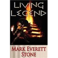 Living Legend by Stone, Mark Everett, 9781494791933