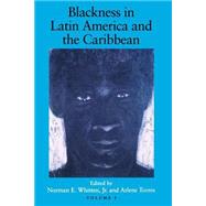 Blackness in Latin America & the Caribbian by Whitten, Norman E., Jr., 9780253211934
