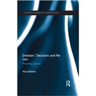 Directors Decisions and the Law: Promoting Success by Belcher; Alice, 9780415671934