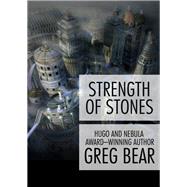 Strength of Stones by Greg Bear, 9780446361934