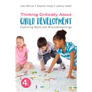 Thinking Critically About Child Development by Mercer, Jean; Hupp, Stephen; Jewell, Jeremy, 9781544341934