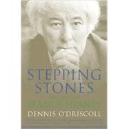 Stepping Stones Interviews with Seamus Heaney by O'Driscoll, Dennis, 9780374531935
