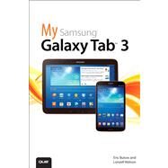 My Samsung Galaxy Tab 3 by Butow, Eric; Watson, Lonzell, 9780789751935
