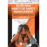Seven Bad Habits of Safety Management by Murray Ritchie, 9781032951935
