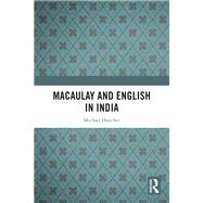 Macaulay and English in India by Michael Hancher, 9781040871935