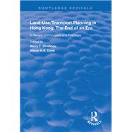Land-use/Transport Planning in Hong Kong by Dimitriou, Harry T.; Cook, Alison H. S., 9781138361935