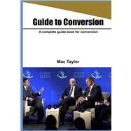 Guide to Conversion by Taylor, MAC, 9781505721935