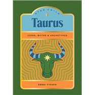 Star Child: Taurus Icons, Myths and Archetypes by Vidgen, Emma; Perry, Georgia, 9781761451935