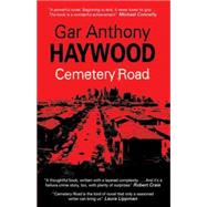 Cemetery Road by Haywood, Gar Anthony, 9781847511935