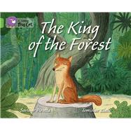 The King of the Forest by Pirotta, Saviour; Zlatic, Tomislav, 9780007461936
