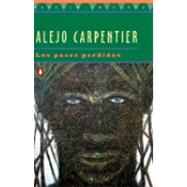 Pasos Perdidos, Los The Lost Steps by Carpentier, Alejo, 9780140261936
