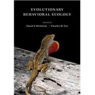 Evolutionary Behavioral Ecology by Westneat, David; Fox, Charles, 9780195331936