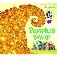 Pumpkin Town! by McKy, Katie, 9780547181936
