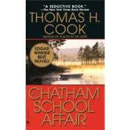 The Chatham School Affair A Novel by COOK, THOMAS H., 9780553571936