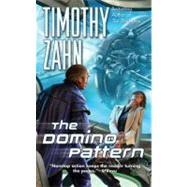 The Domino Pattern by Zahn, Timothy, 9780765361936