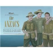 Meet the Anzacs by Saxby, Claire, 9780857981936