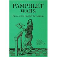 Holstun Pamphlet Wars: Prose in the English Revolution by Holstun,James;Holstun,James, 9781138971936