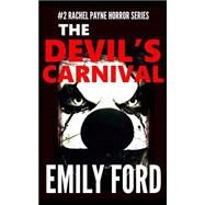 The Devil's Carnival by Ford, Emily, 9781508541936