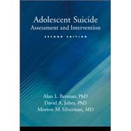 Adolescent Suicide: Assessment and Intervention by Berman, Alan L., 9781591471936