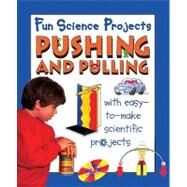 Pushing and Pulling by Gibson, Gary, 9781596041936