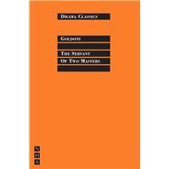 The Servant of Two Masters by Goldoni, Carlo; Mulrine, Stephen, 9781848421936