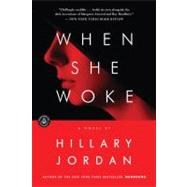 When She Woke A Novel by Jordan, Hillary, 9781616201937