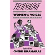 Technology and Women's Voices: Keeping in Touch by Kramarae, Cheris, 9780203221938