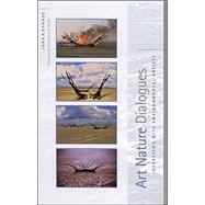 Art Nature Dialogues : Interviews with Environmental Artists by Grande, John K.; Lucie-Smith, Edward, 9780791461938