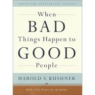When Bad Things Happen to Good People by KUSHNER, HAROLD S., 9780805241938