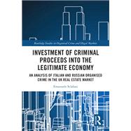 Investment of Criminal Proceeds into the Legitimate Economy by Emanuele Sclafani, 9781032541938