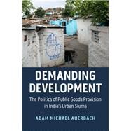 Demanding Development by Auerbach, Adam Michael, 9781108491938