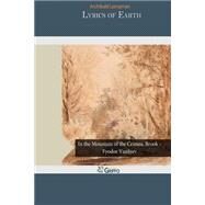 Lyrics of Earth by Lampman, Archibald, 9781502411938